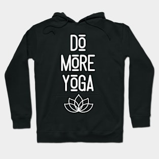 Do More Yoga Hoodie